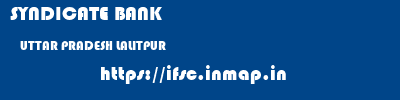 SYNDICATE BANK  UTTAR PRADESH LALITPUR    ifsc code